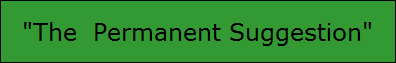 "The  Permanent Suggestion"